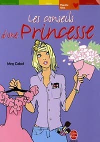 Les conseils d'une princesse - Meg Cabot