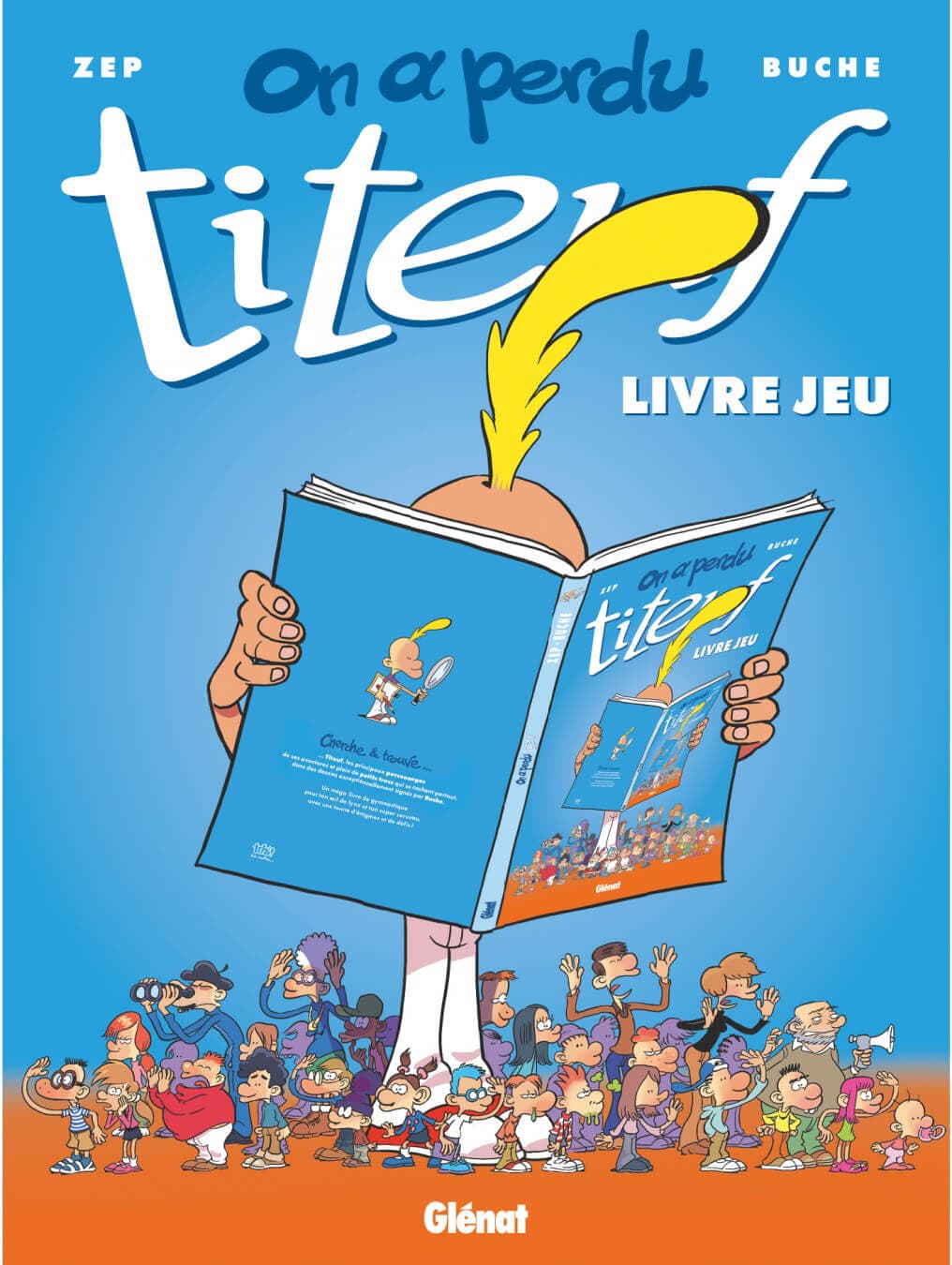 On a perdu Titeuf ! - Livre jeu