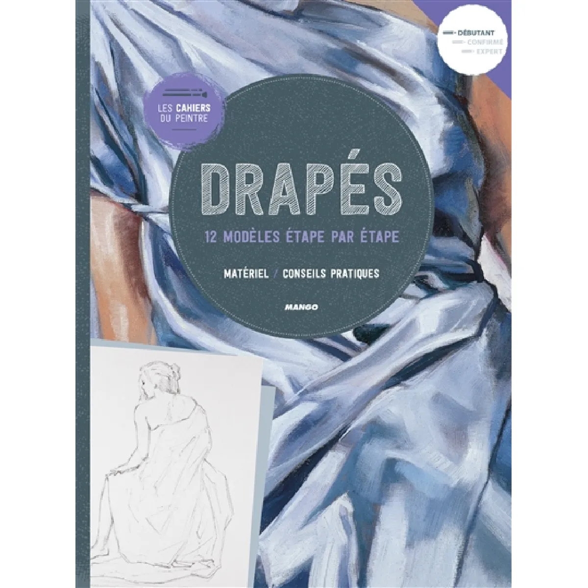 Drapés : 12 modèles étape par étape : matériel, conseils pratiques